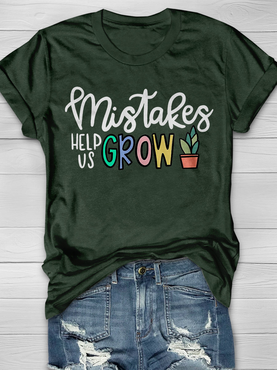 Mistakes Help Us Grow Print Graphic T-shirts