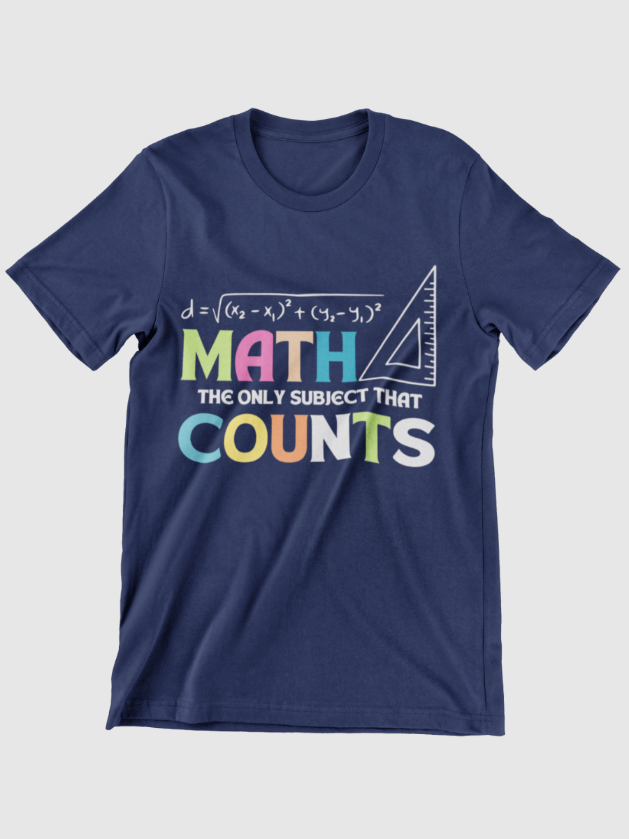 MATH The Only Subject That Counts Graphic T-shirt