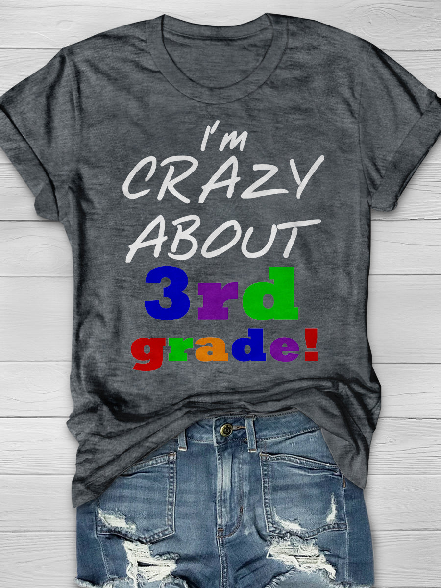 I'm Crazy About 3rd Grade Print Graphic T-shirts