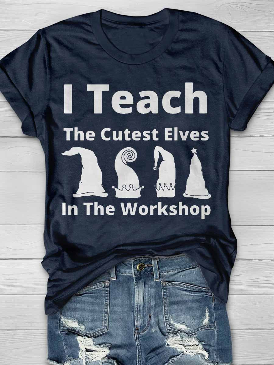 I Teach The Cutest Little Elves Print Graphic T-shirts