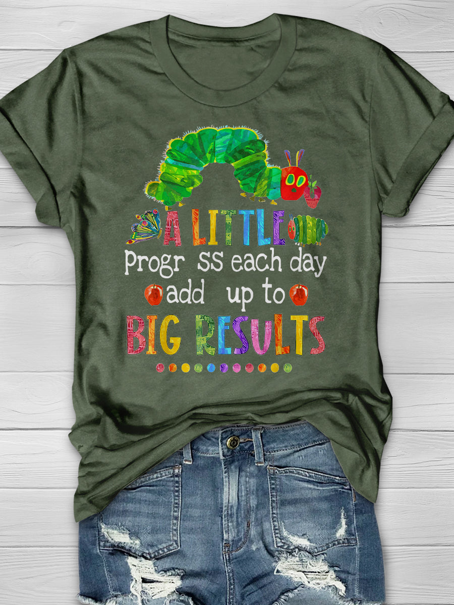 A Little Progress Each Day Adds Up To Big Results Print Graphic T-shirts