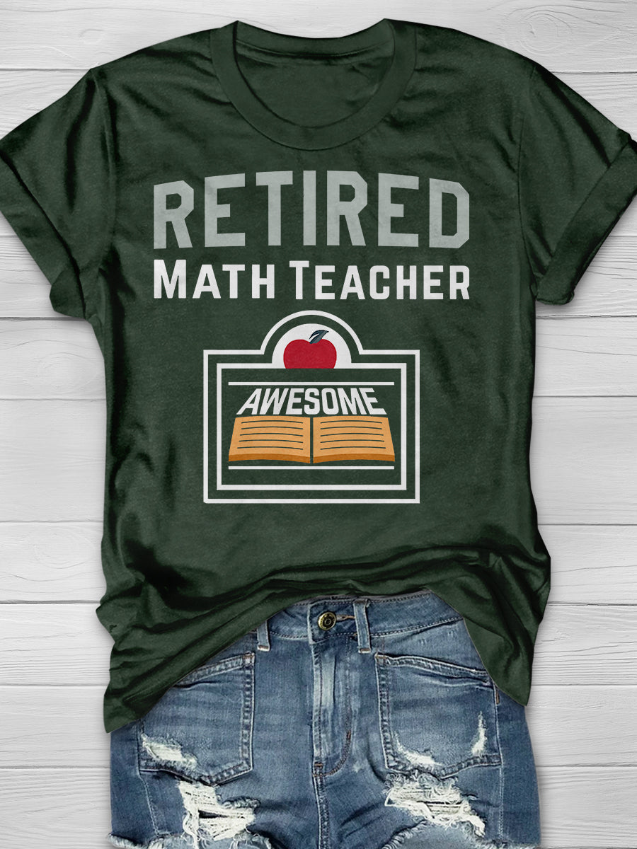 Retired Math Teacher Print Graphic T-shirts