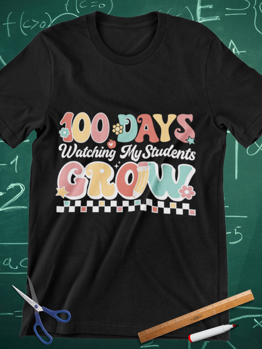 100 Day Watching My Students Grow Graphic T-shirt