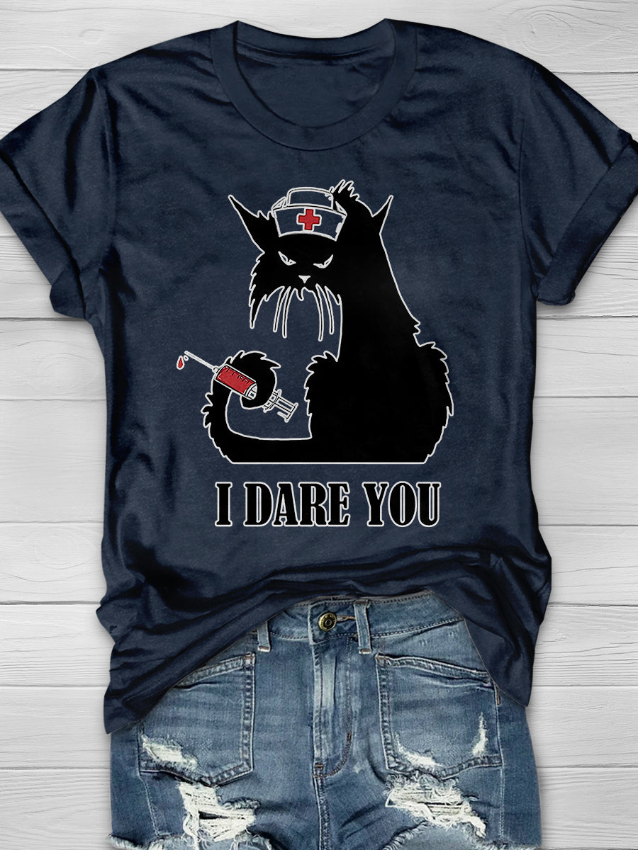 Cat Nurse I Dare You Print Short Sleeve T-shirt