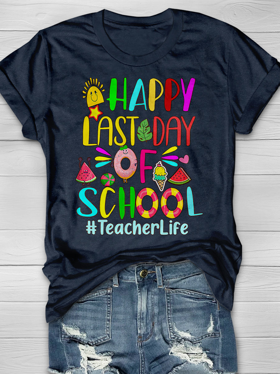 Happy Last Day Of School Print Graphic T-shirts