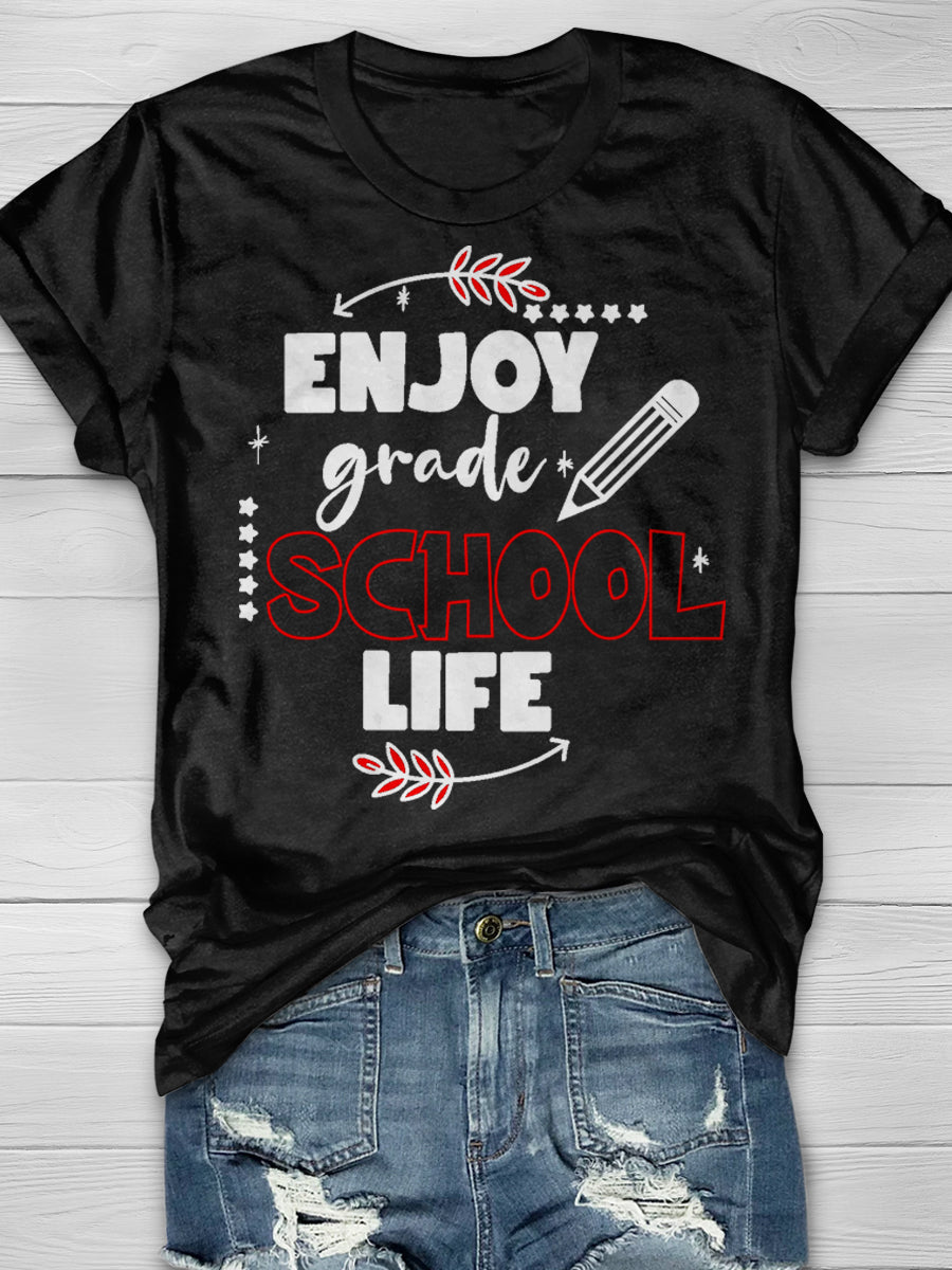 Enjoy Grade School Life Print Graphic T-shirts