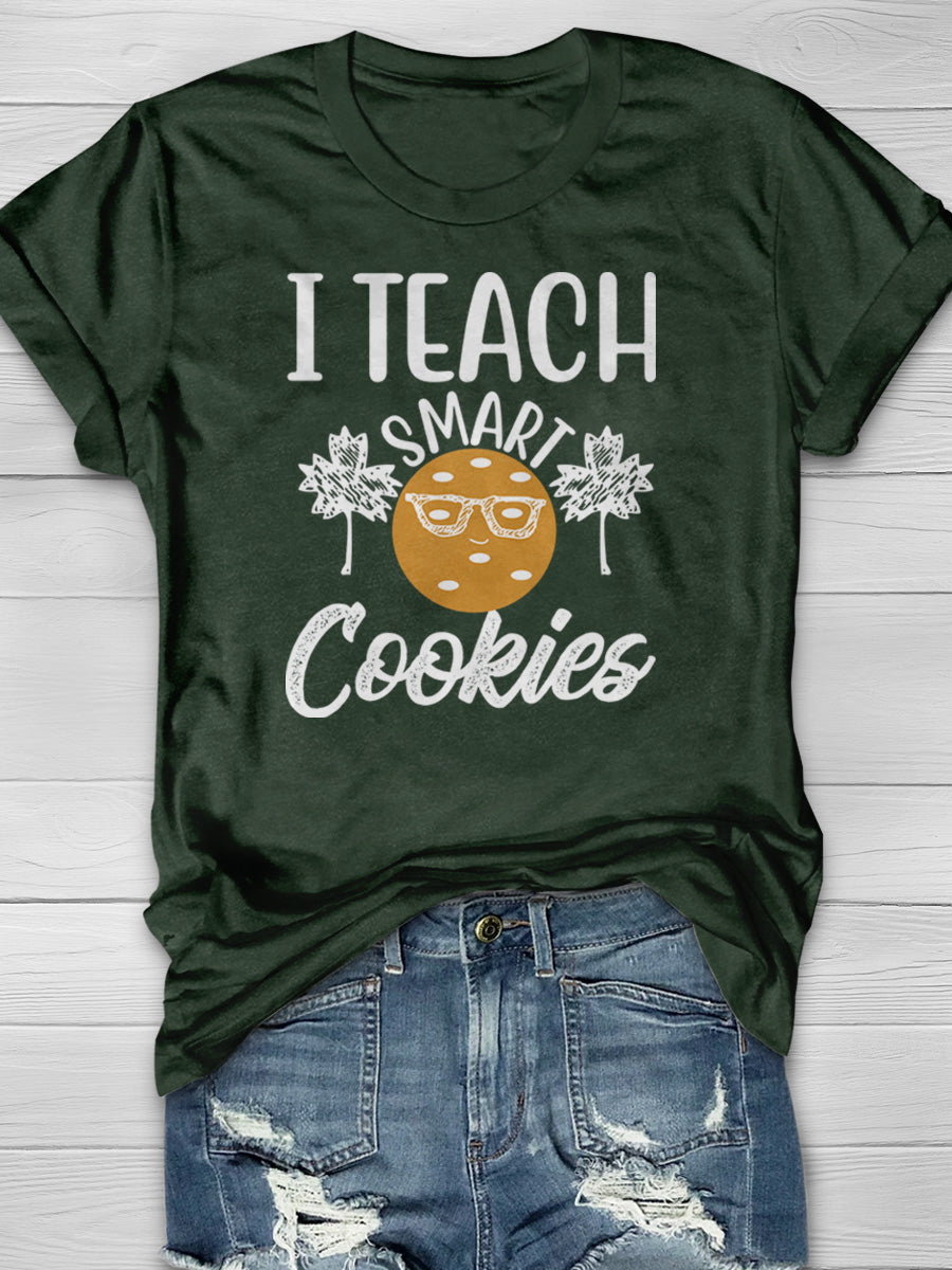 I Teach Smart Cookies Print Graphic T-shirts