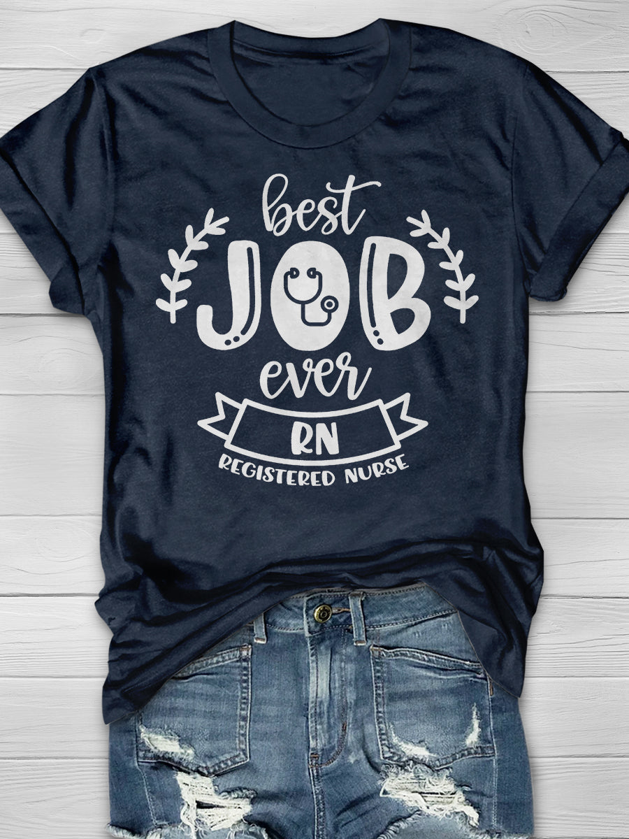 Best Job Ever Registered Nurse Print Short Sleeve T-shirt