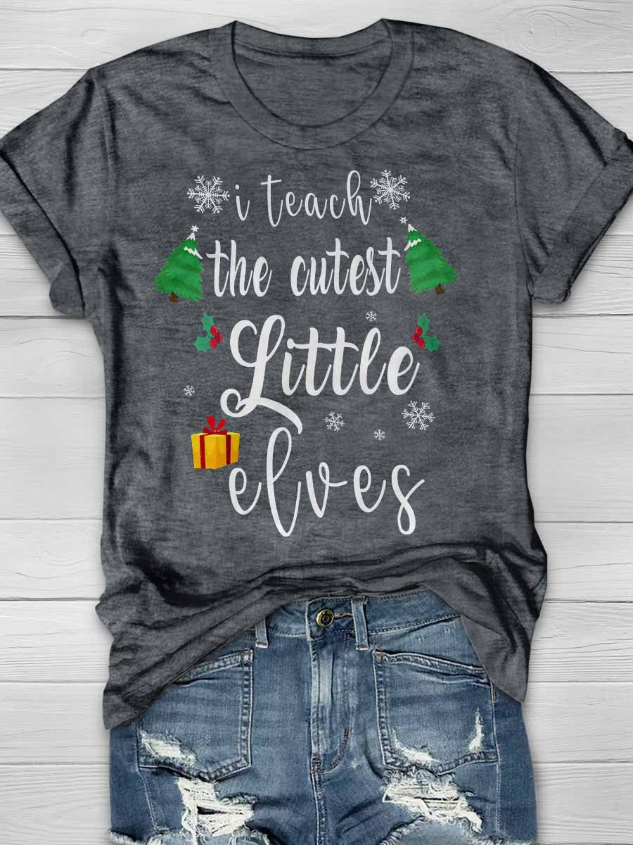 I Teach The Cutest Little Elves Print Graphic T-shirts