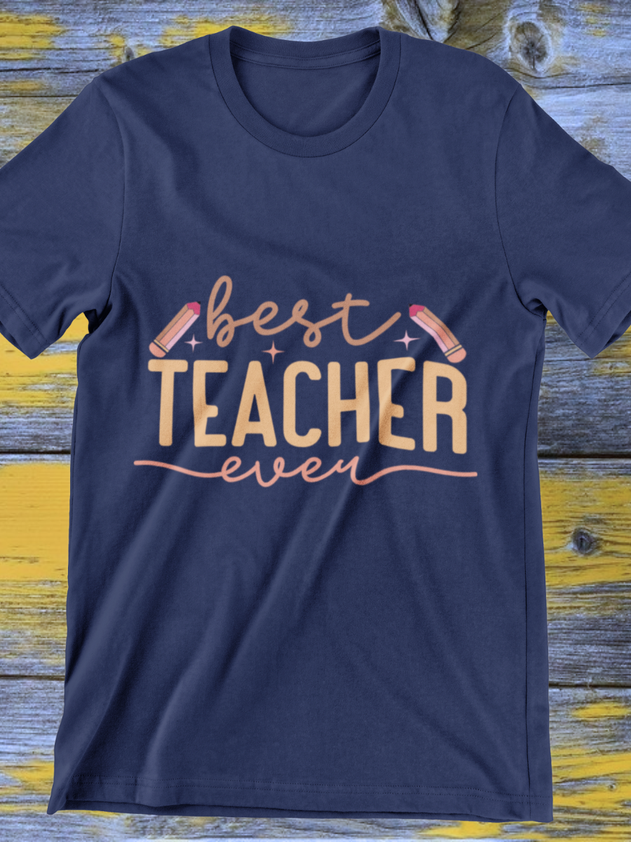 Best Teacher Ever Graphic T-shirt