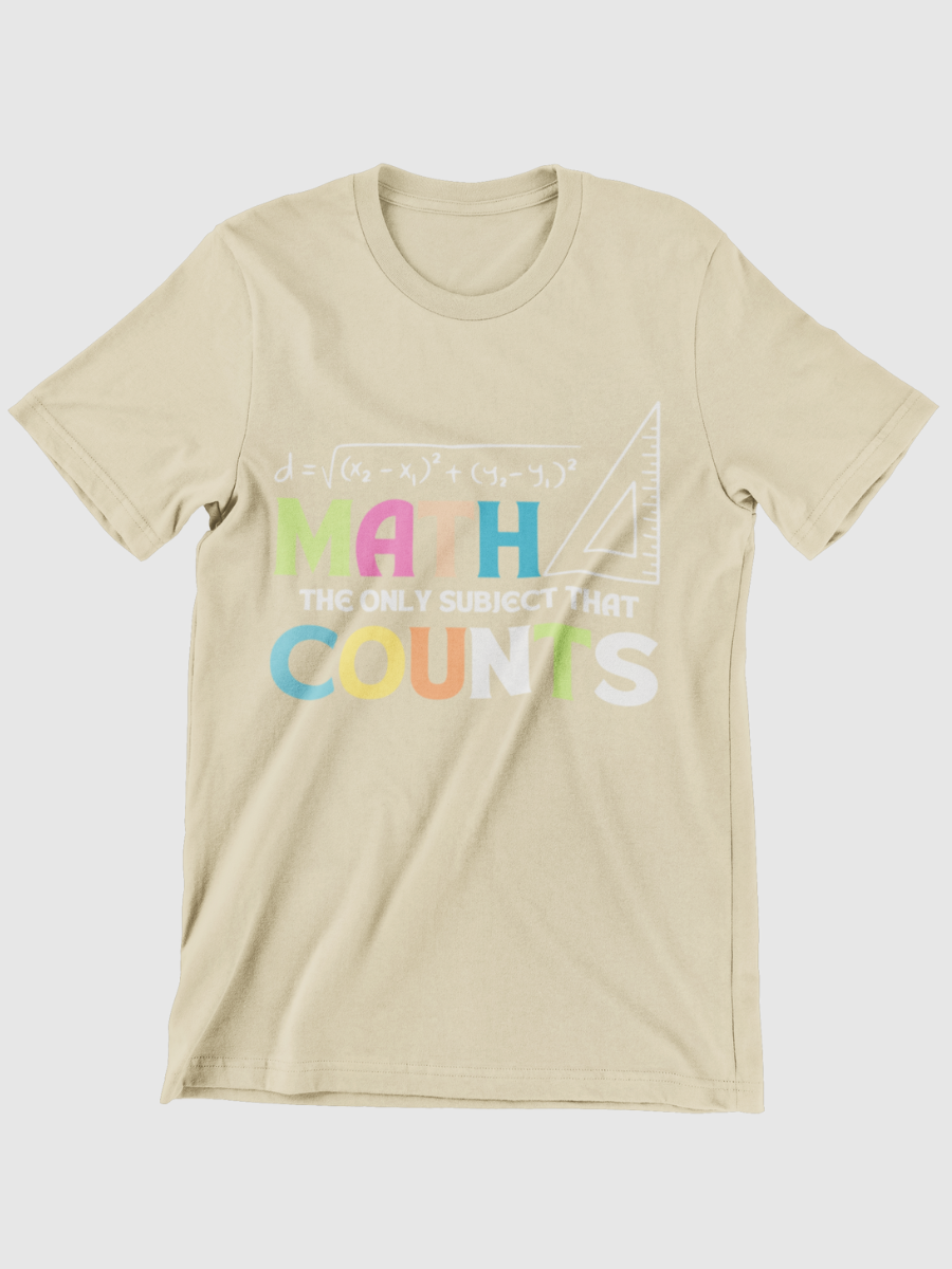 MATH The Only Subject That Counts Graphic T-shirt