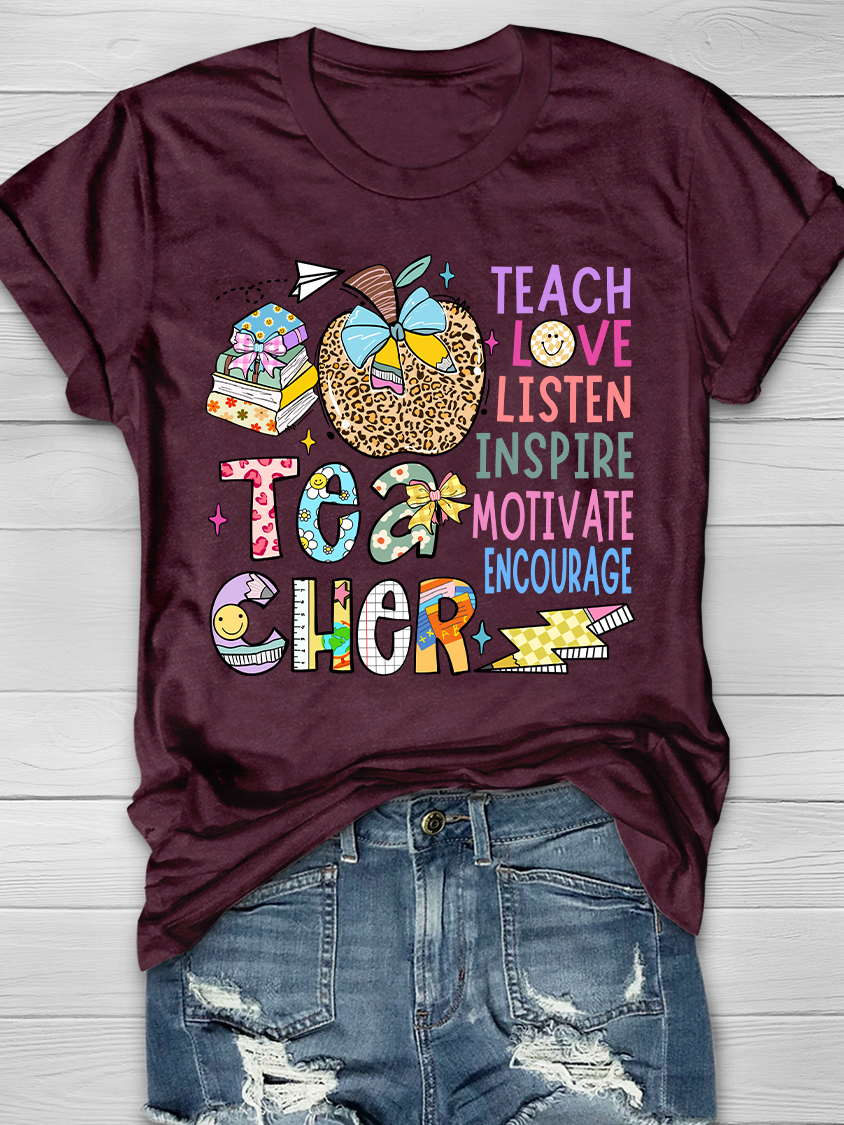 Teacher Teach Love Listen Inspire Motivate Encourage Graphic T-shirts
