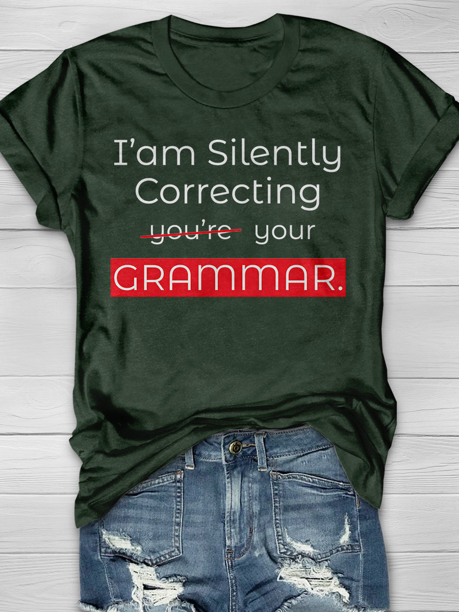 I'm silently correcting your Grammar Print Graphic T-shirts