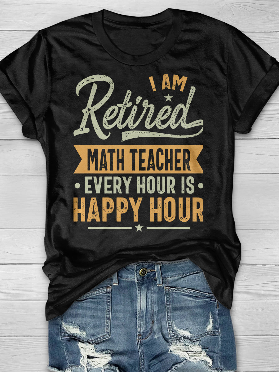 Retired Math Teacher Print Graphic T-shirts