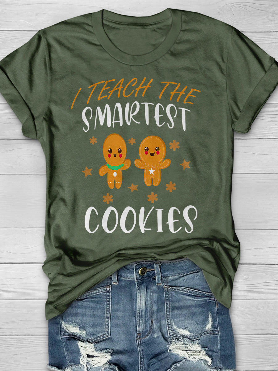 I Teach The Smartest Cookies Print Graphic T-shirts