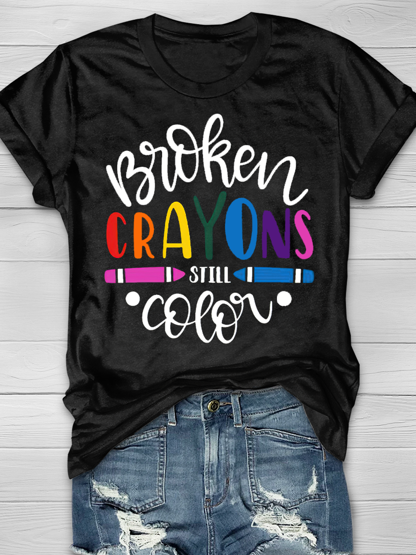 BROKEN CRAYONS STILL COLOR Graphic T-shirt
