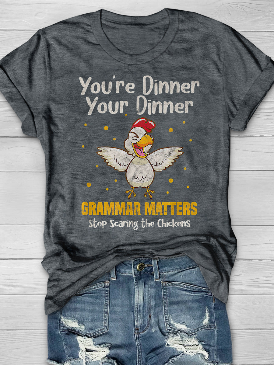 You're Dinner Your Dinner Print Graphic T-shirts