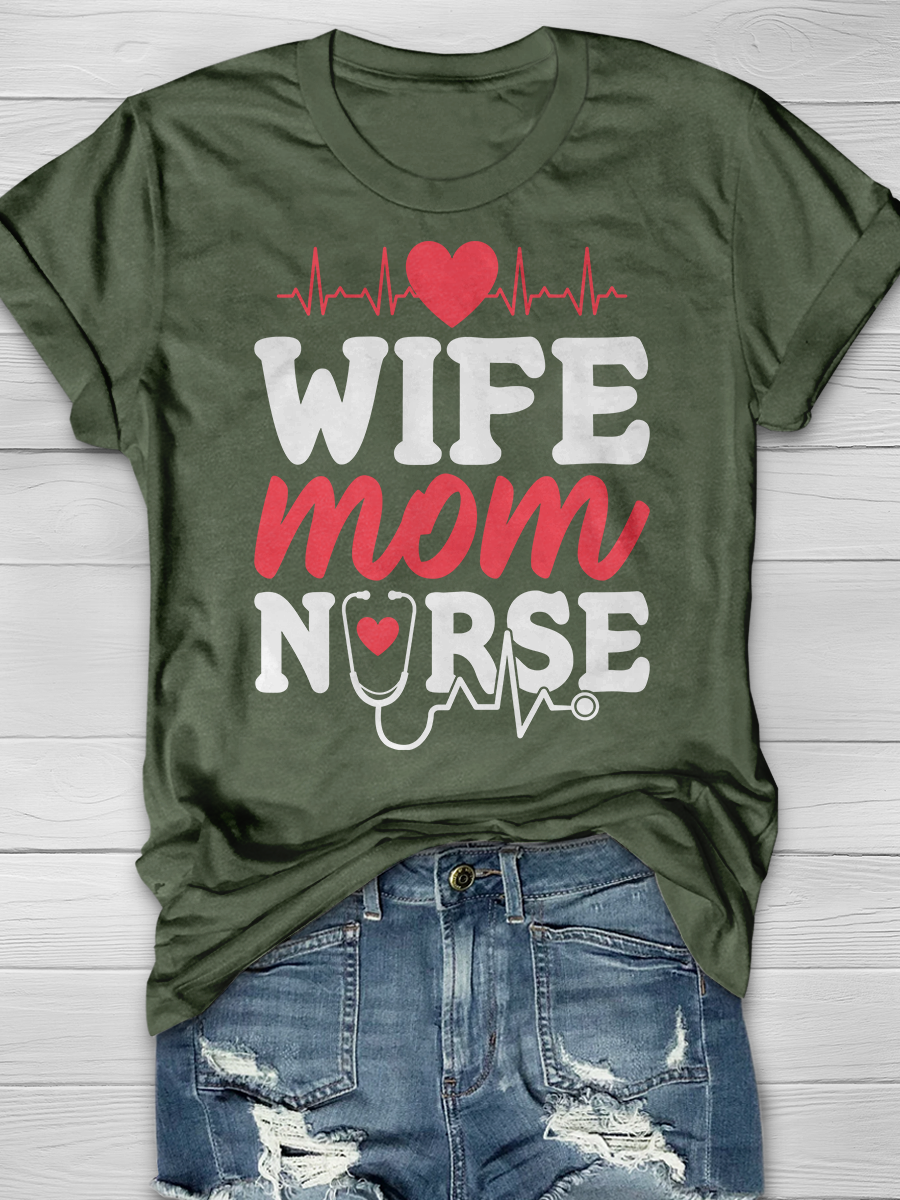 Wife Mom Nurse Graphic T-shirts