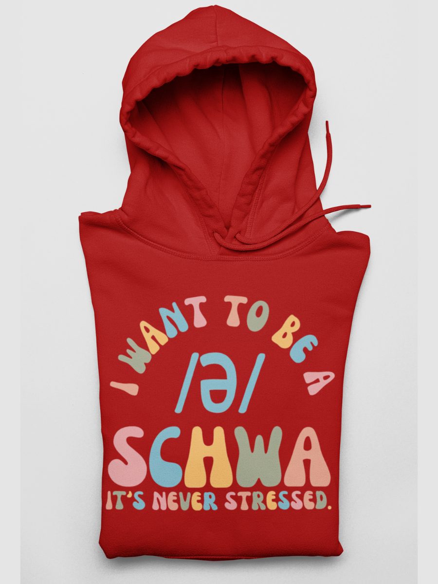 I Want to Be a SCHWA Graphic Pure Cotton Hoodie