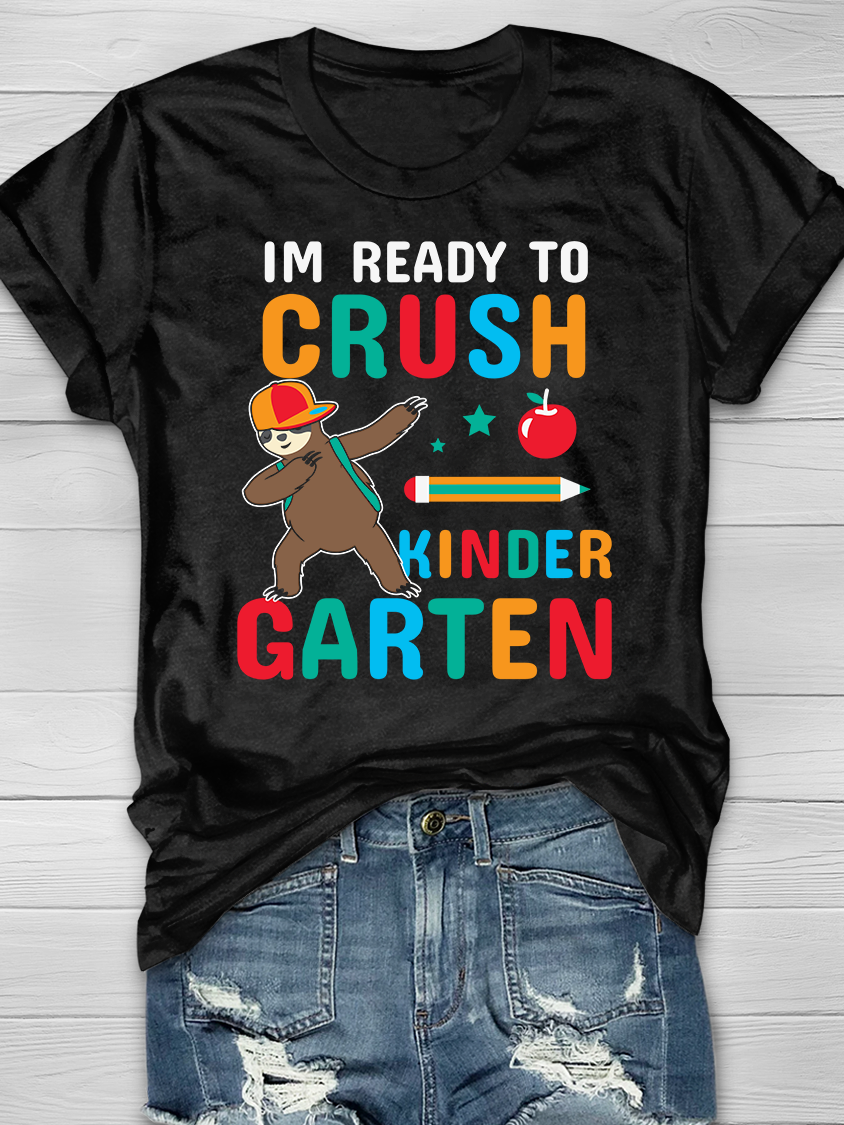 I'm Ready to Crush Kindergarten Graphic T-shirts