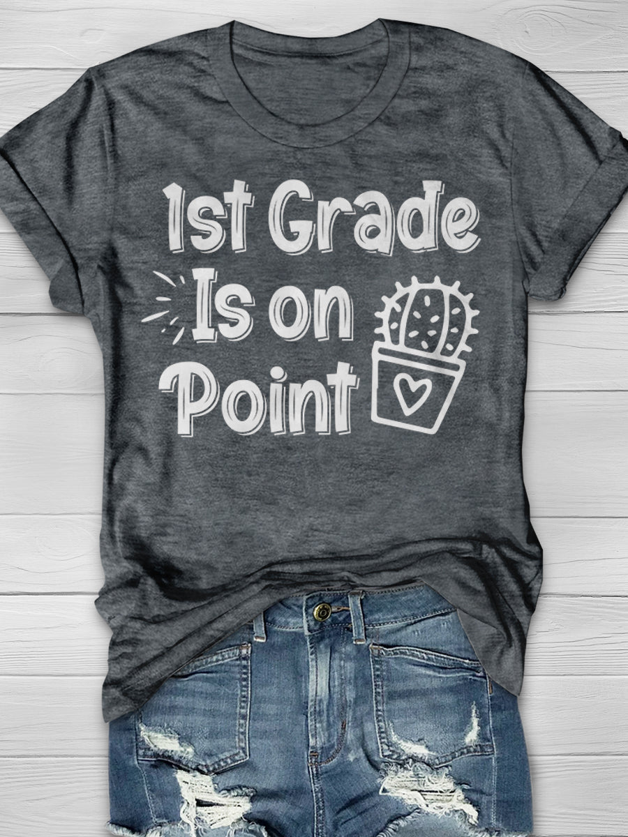 1st Grade Is On Point Print Graphic T-shirts