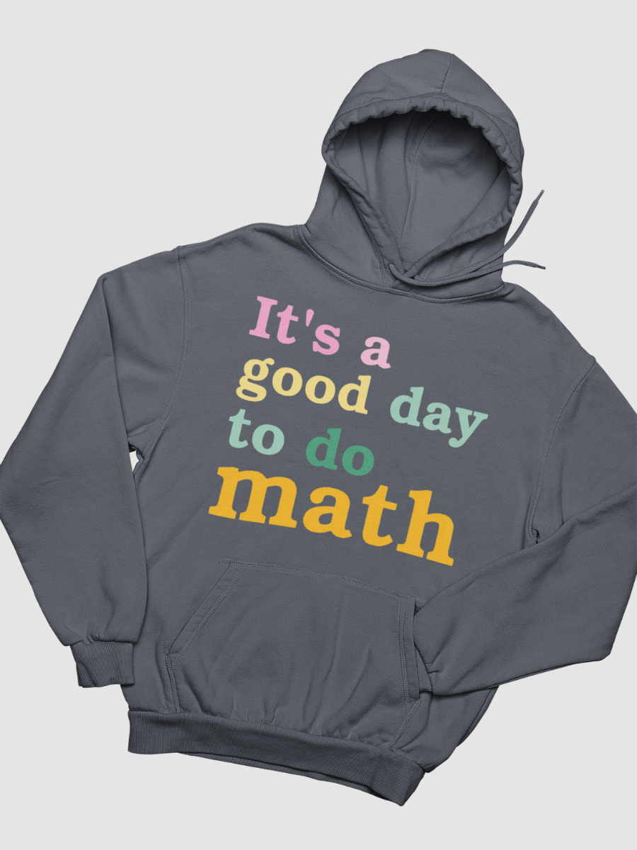 It's a Good Day To Do Math Graphic Pure Cotton Hoodie