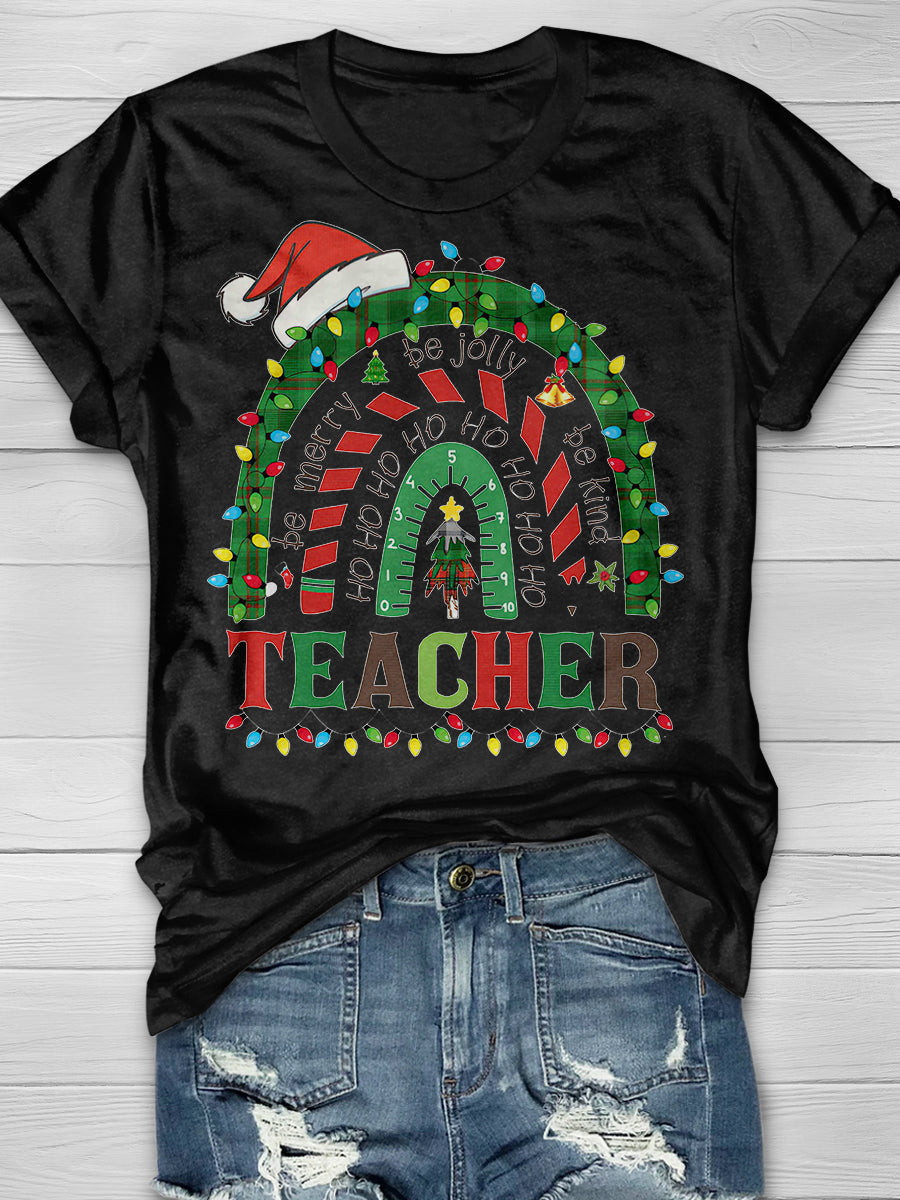 Teacher Be merry Be jolly Be kind Rainbow Print Graphic T-shirts