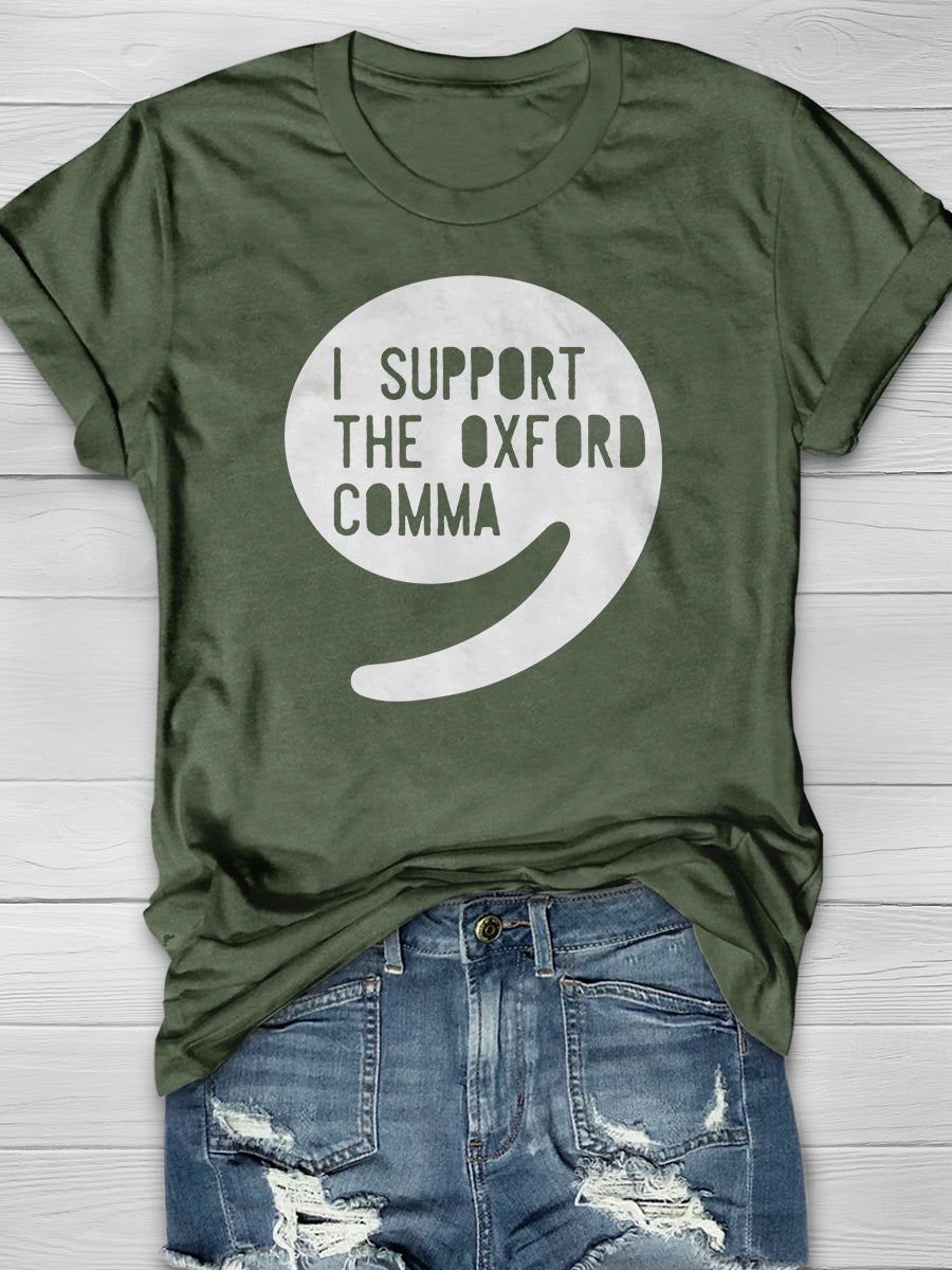 I Support the Oxford Comma Print Graphic T-shirts