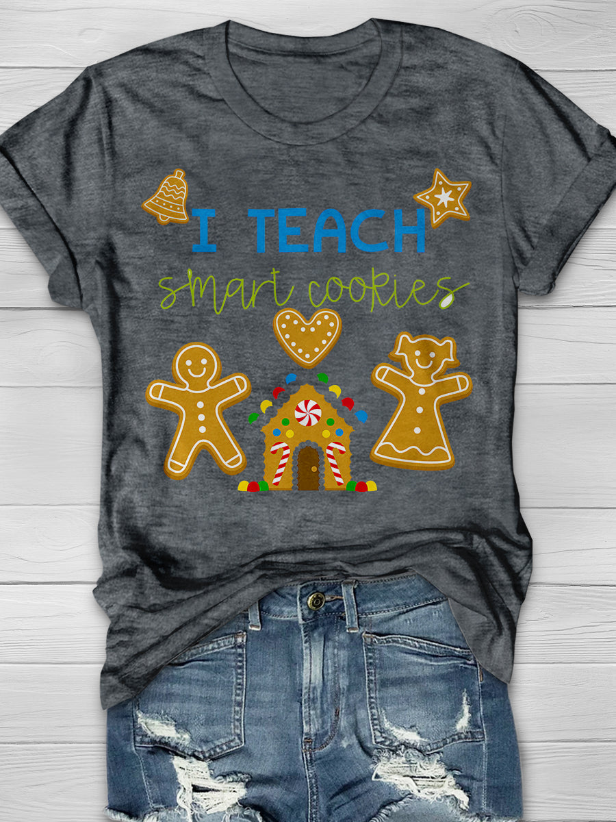 I Teach Smart Cookies Print Graphic T-shirts