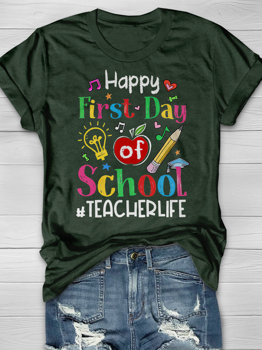 Happy First Day Of School Teacher Life Print Graphic T-shirts