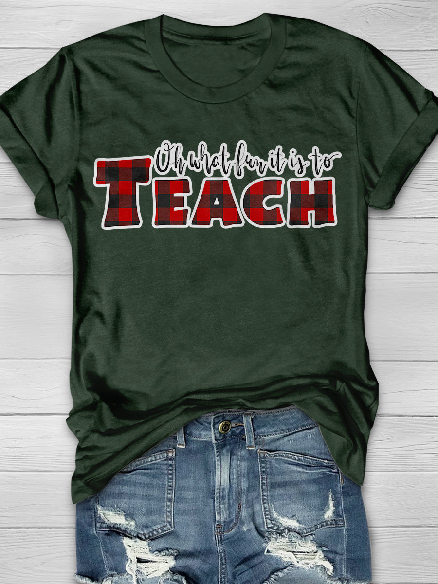 Oh What Fun It Is To Teach Print Graphic T-shirts