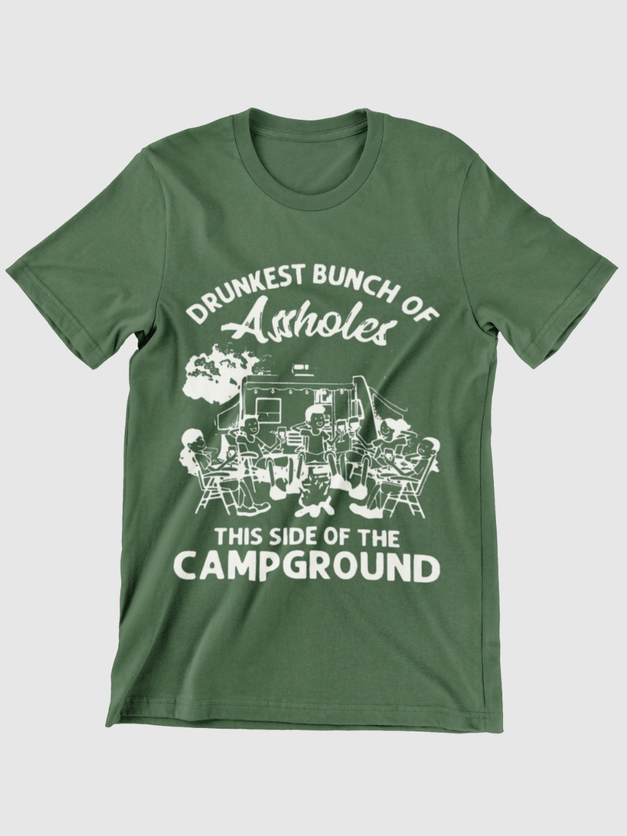 Drunkest Bunch Of Asshols This Side The Campground Graphic T-shirt