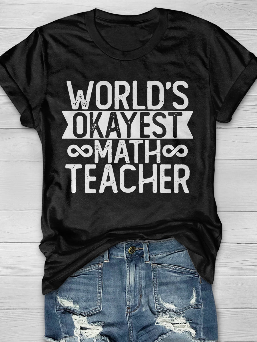 World's Okayest Math Teacher Print Graphic T-shirts