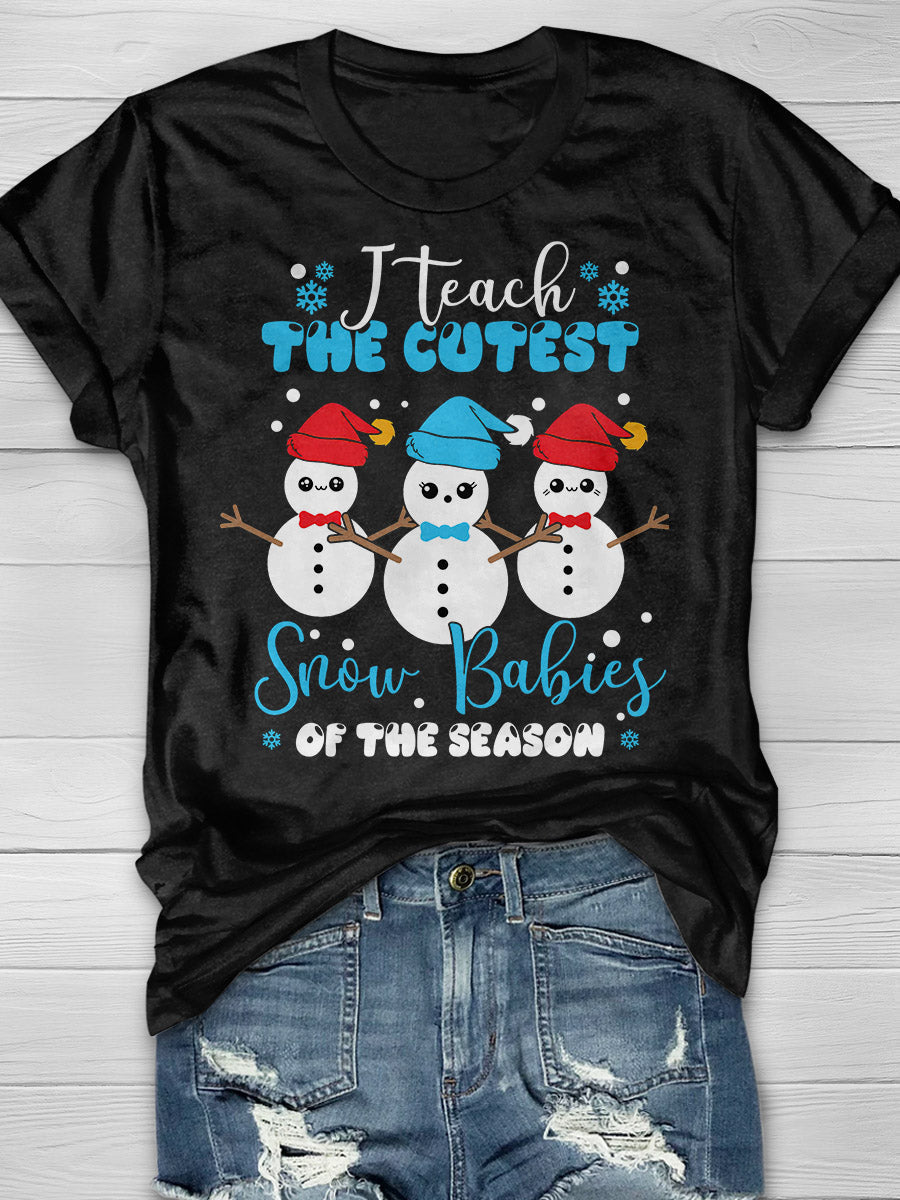 I Teach Cutest Snow Babies Print Graphic T-shirts