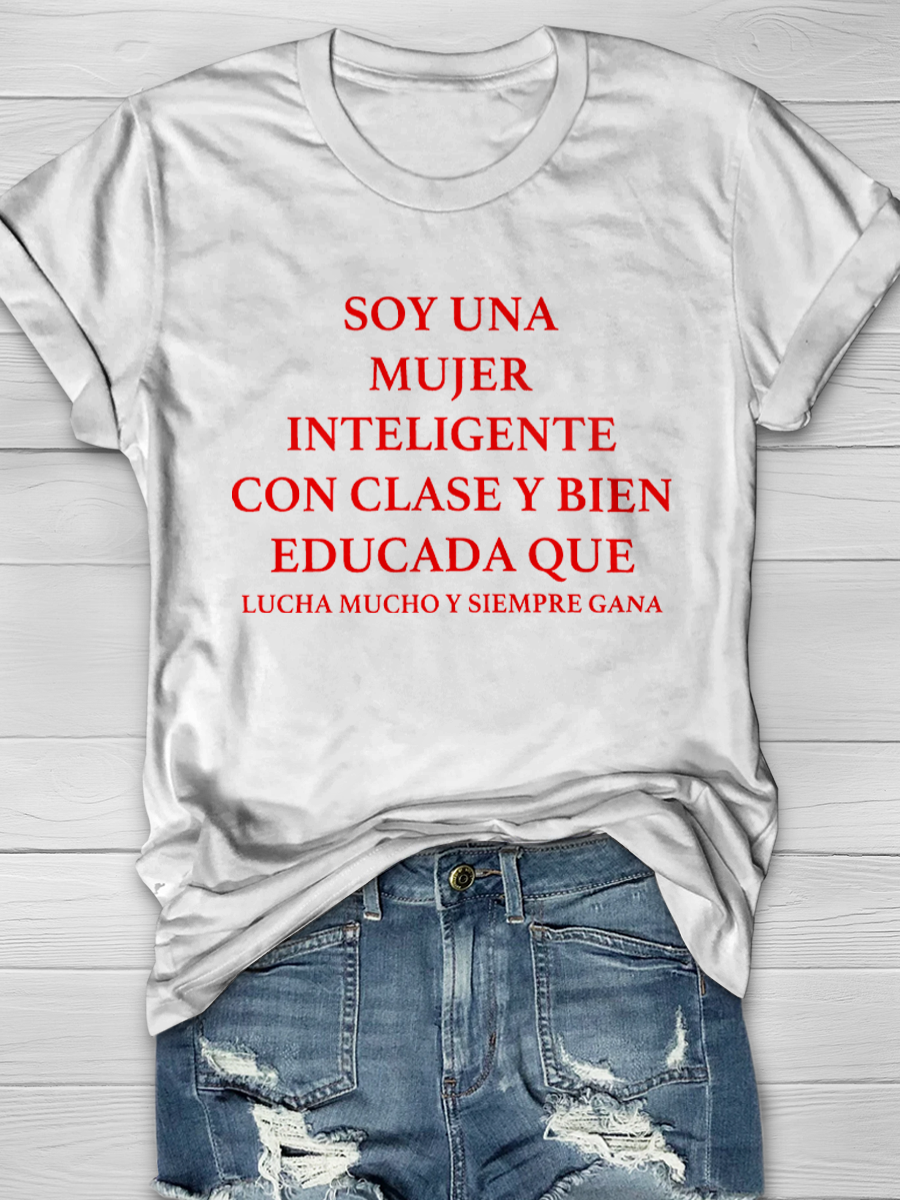 SOY UNA MUJER INTELIGENTE, CON CLASE Y BIEN EDUCADA QUE Slogan T-shirts