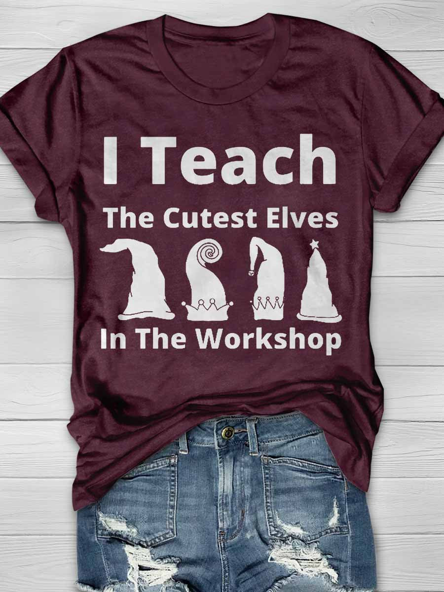 I Teach The Cutest Little Elves Print Graphic T-shirts