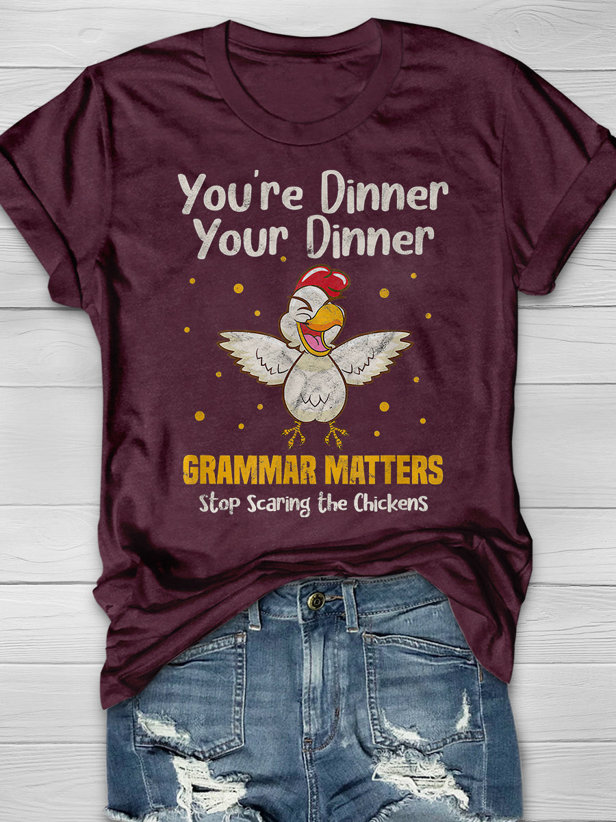 You're Dinner Your Dinner Print Graphic T-shirts