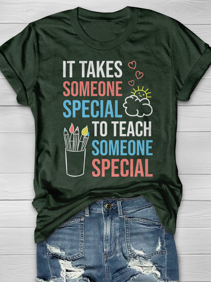 It Takes Someone Special To Teach Someone Special Print Graphic T-shirts