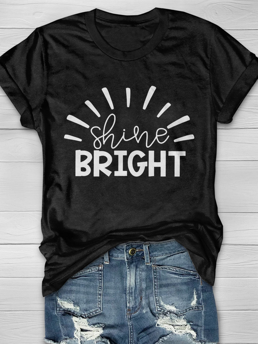 Shine Bright Print Graphic T-shirts