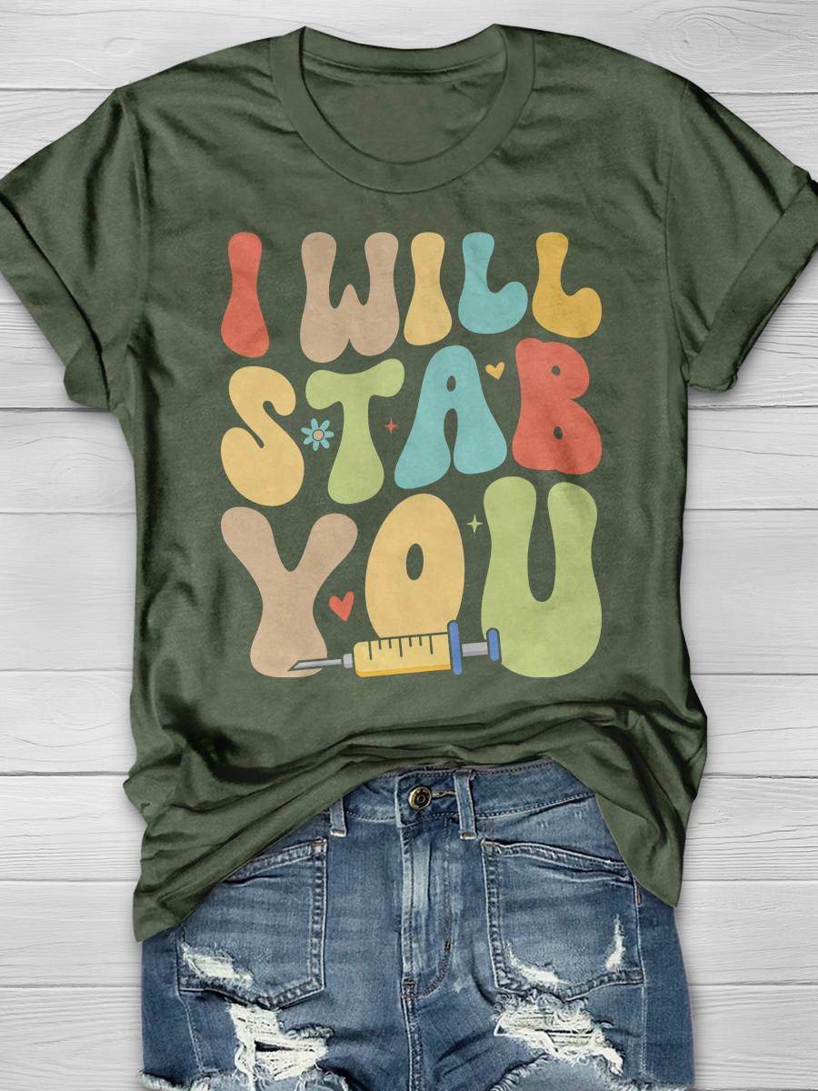 I Will Stab You Graphic T-shirts