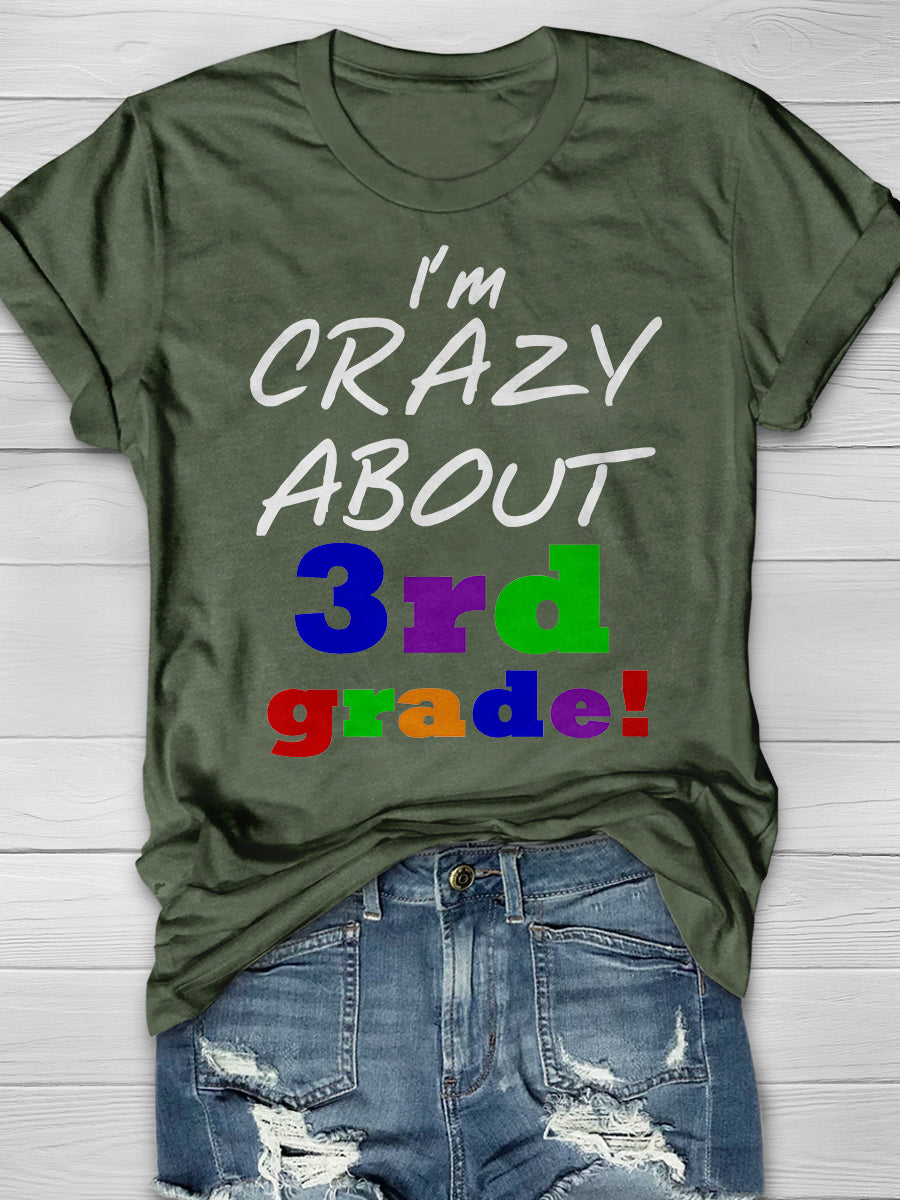 I'm Crazy About 3rd Grade Print Graphic T-shirts