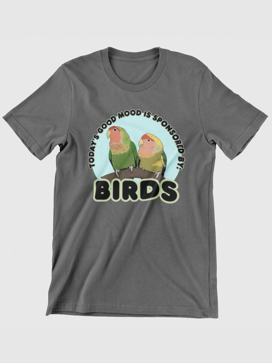 Today's Good Mood Is Sponsored By Birds Graphic T-shirt