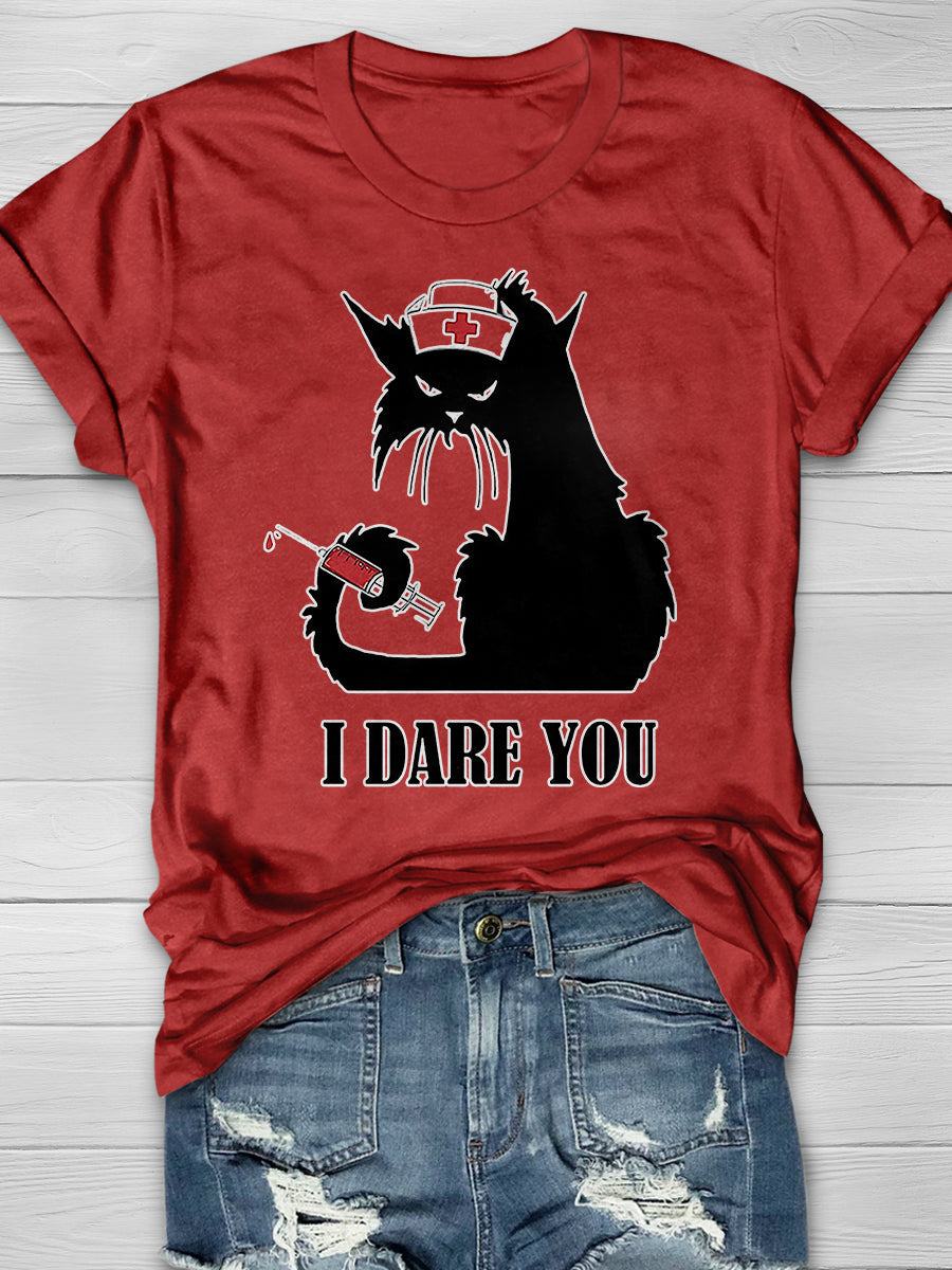 Cat Nurse I Dare You Print Short Sleeve T-shirt