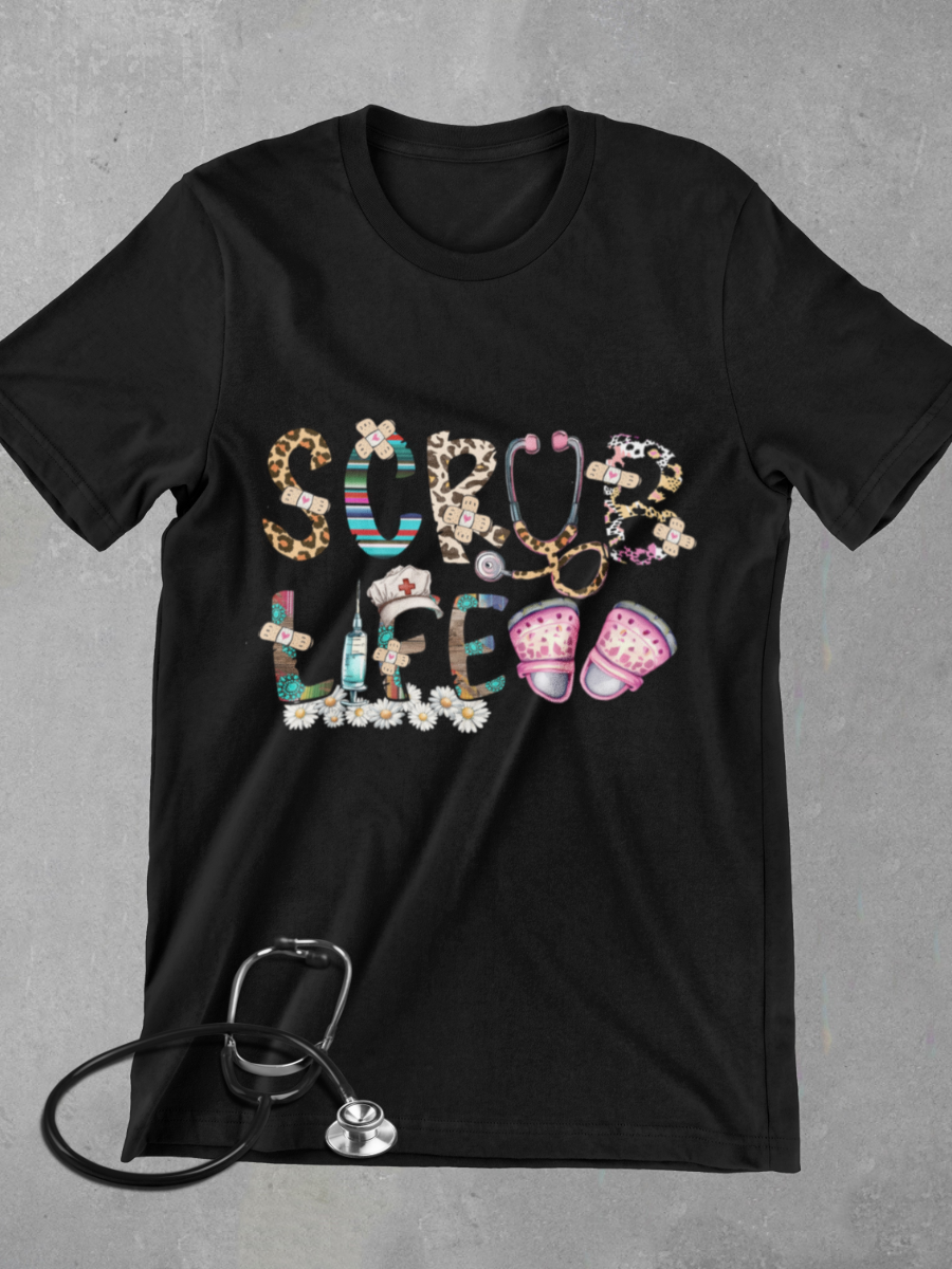 Scrub Life Nurse Graphic T-shirt