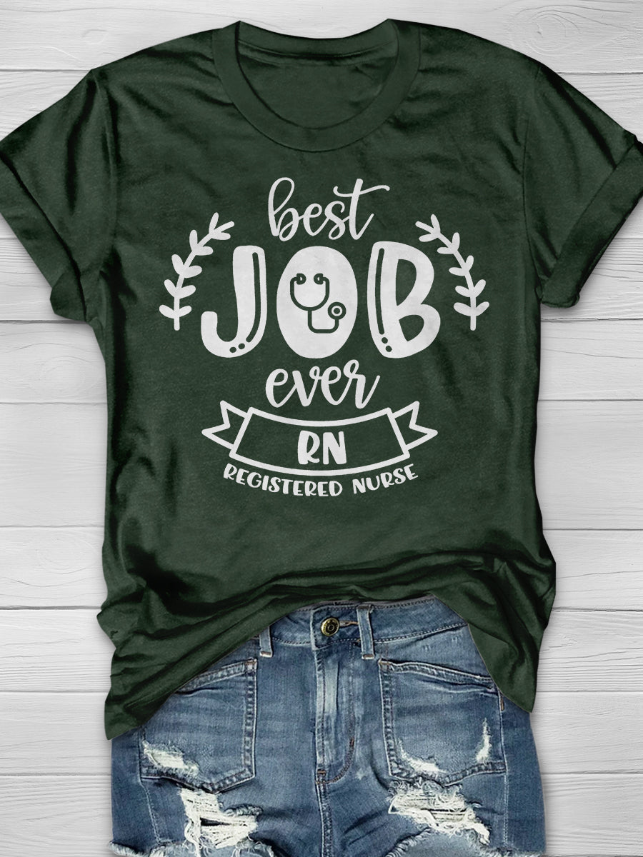 Best Job Ever Registered Nurse Print Short Sleeve T-shirt
