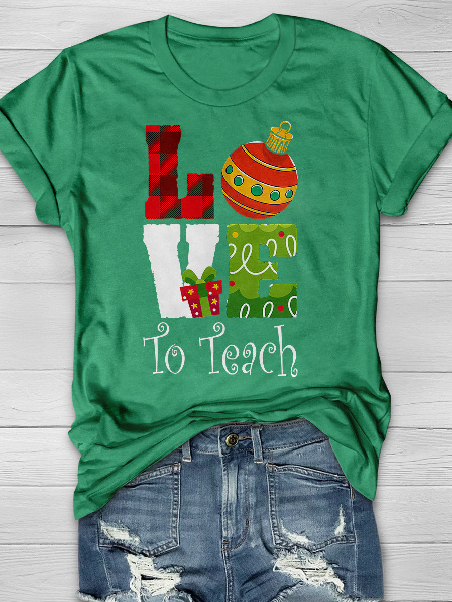 Christmas Love to Teach Print Graphic T-shirts