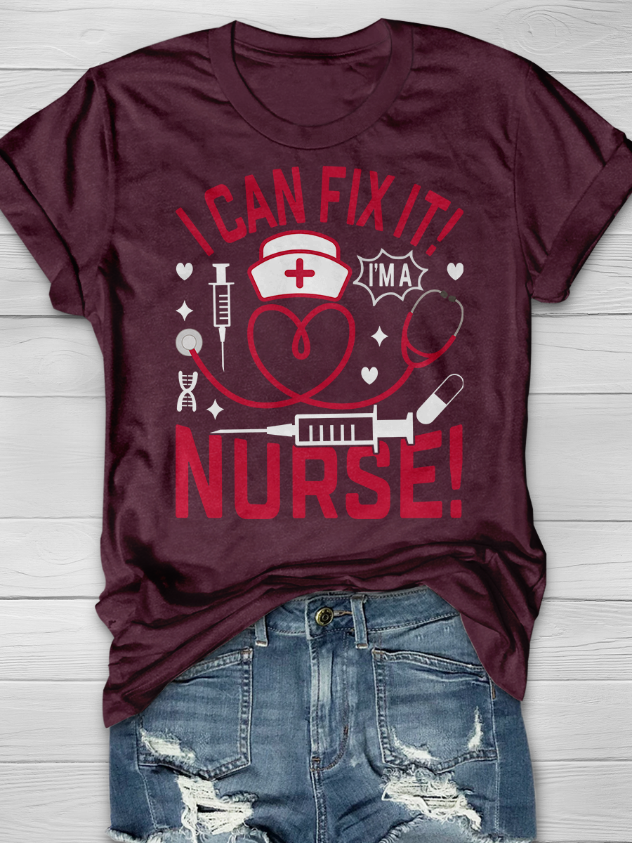 I Can Fix It! I'm A Nurse Graphic T-shirts