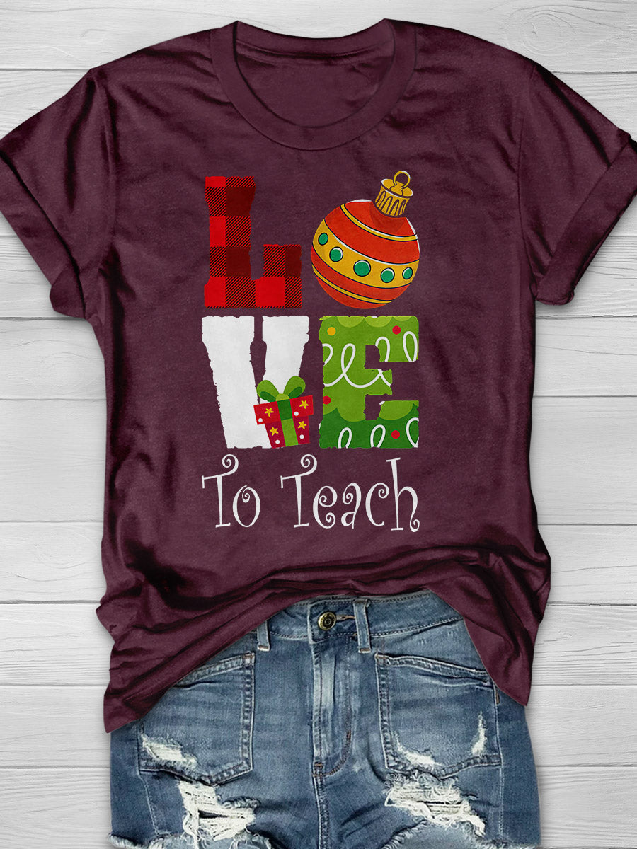 Christmas Love to Teach Print Graphic T-shirts