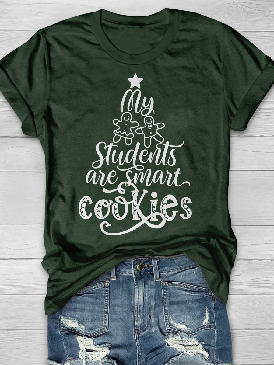 My Students are Smart Cookies Print Graphic T-shirts