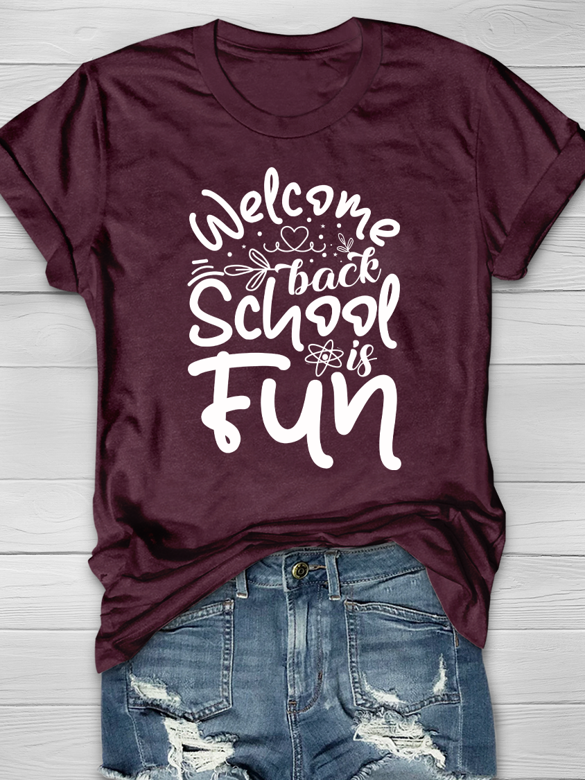 Welcome Back School is Fun Graphic T-shirts